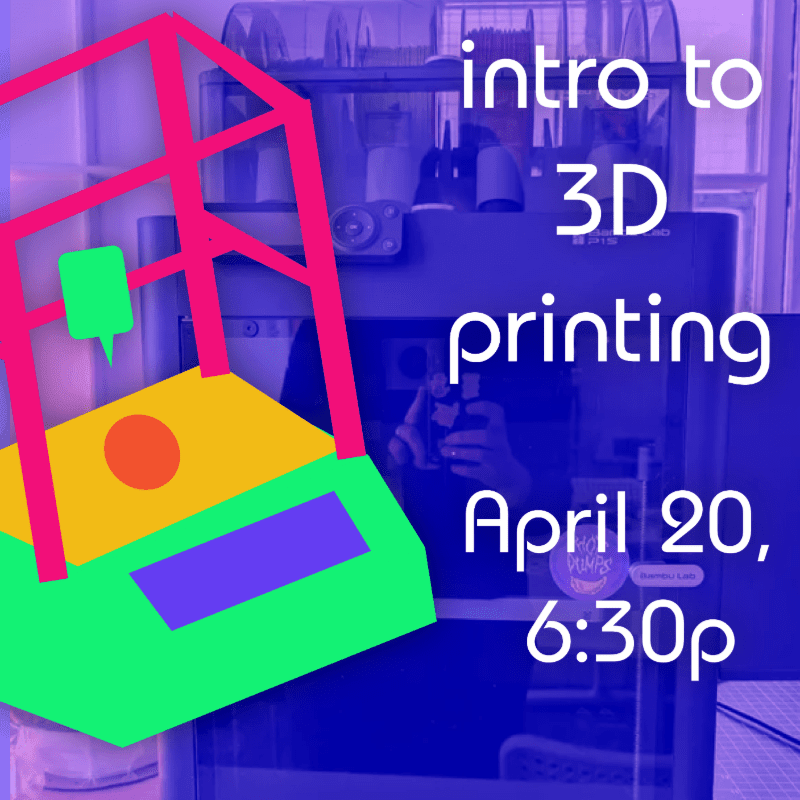 Introduction to 3D printing - April