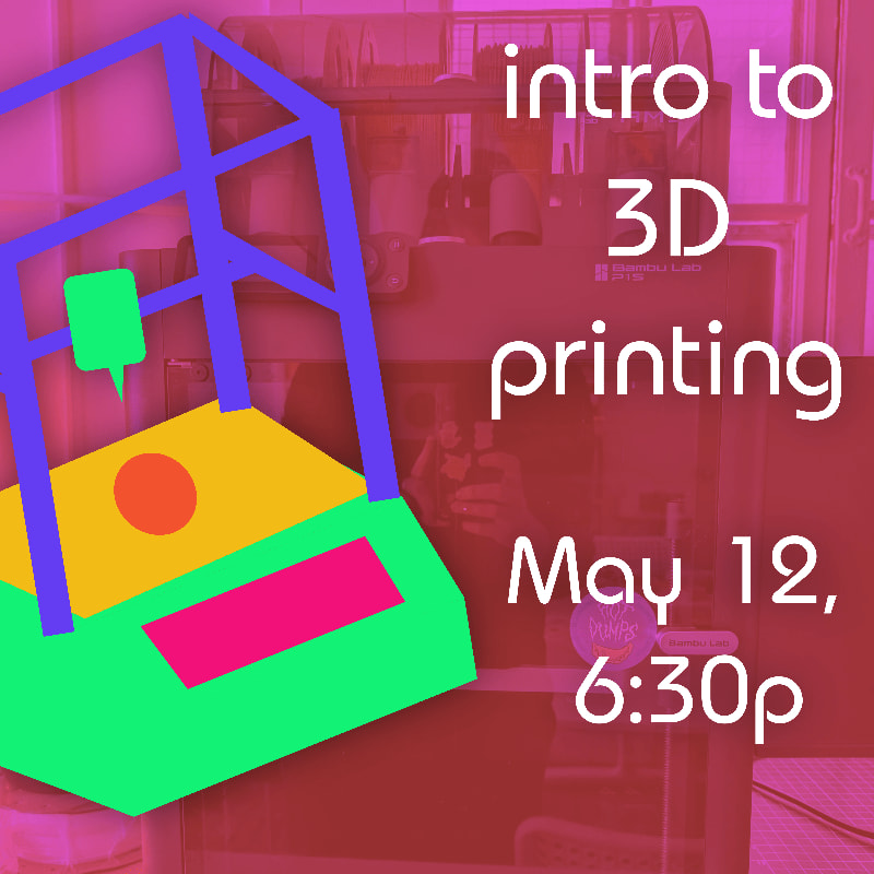 Introduction to 3D printing - May